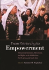 From Patriarchy to Empowerment : Women's Participation, Movements, and Rights in the Middle East, North Africa, and South Asia - Book