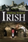 Making Ireland Irish : Tourism and National Identity since the Irish Civil War - Book