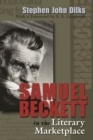 Samuel Beckett in the Literary Marketplace - Book