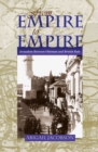 From Empire To Empire : Jerusalem Between Ottoman and British Rule - Book