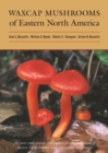 Waxcap Mushrooms of Eastern North America - Book