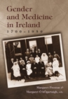 Gender and Medicine in Ireland : 1700-1950 - Book