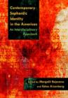 Contemporary Sephardic Identity in the Americas : An Interdisciplinary Approach - Book