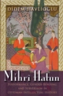 Mihri Hatun : Performance, Gender-Bending, and Subversion in Ottoman Intellectual History - Book