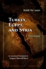 Turkey, Egypt, and Syria : A Travelogue - Book