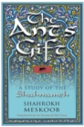 The Ant's Gift : A Study of the Shahnameh - Book