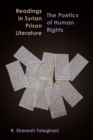 Readings in Syrian Prison Literature : The Poetics of Human Rights - Book