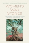 Women’s War Stories : The Lebanese Civil War, Women’s Labor, and the Creative Arts - Book