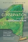The Great Experiment in Conservation : Voices from the Adirondack Park - Book