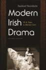 Modern Irish Drama : W. B. Yeats to Marina Carr, Second Edition - eBook