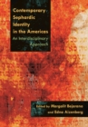 Contemporary Sephardic Identity in the Americas : An Interdisciplinary Approach - eBook