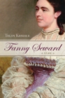Fanny Seward : A Life - eBook