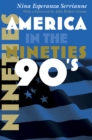 America in the Nineties - eBook