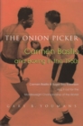 The Onion Picker : Carmen Basilio and Boxing in the 1950s - Book