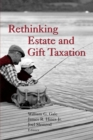 Rethinking Estate and Gift Taxation - Book