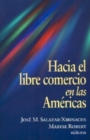 Hacia el Libre Comercio en las Americas - Book