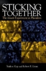 Sticking Together : the Israeli Experiment in Pluralism - Book