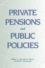 Private Pensions and Public Policies - Book