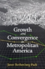 Growth and Convergence in Metropolitan America - Book