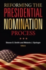 Reforming the Presidential Nomination Process - Book