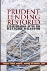 Prudent Lending Restored : Securitization After the Mortgage Meltdown - Book