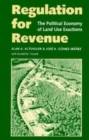 Regulation for Revenue : The Political Economy of Land Use Exactions - Book