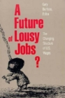 Future of Lousy Jobs? : The Changing Structure of U.S. Wages - eBook