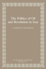 The Politics of Oil and Revolution in Iran - Book