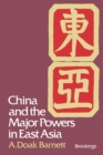 China and the Major Powers in East Asia - Book