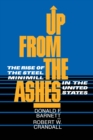 Up from the Ashes : The Rise of the Steel Minimill in the United States - Book