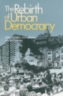 The Rebirth of Urban Democracy - Book