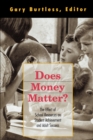 Does Money Matter? : The Effect of School Resources on Student Achievement and Adult Success - Book