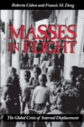 Masses in Flight : The Global Crisis of Internal Displacement - Book