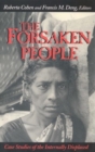 The Forsaken People : Case Studies of the Internally Displaced - Book