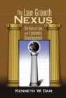 The Law-Growth Nexus : The Rule of Law and Economic Development - eBook