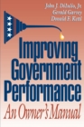 Improving Government Performance : An Owner's Manual - Book