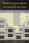 Growth Management and Affordable Housing : Do They Conflict? - Book