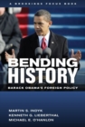 Bending History : Barack Obama's Foreign Policy - Book