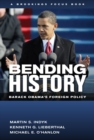 Bending History : Barack Obama's Foreign Policy - Book