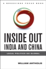 Inside Out India and China : Local Politics Go Global - Book