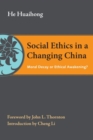 Social Ethics in a Changing China : Moral Decay or Ethical Awakening? - Book