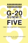 The G-20 Summit at Five : Time for Strategic Leadership - Book