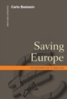 Saving Europe : Anatomy of a Dream - Book