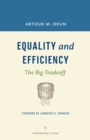 Equality and Efficiency REV : The Big Tradeoff - Book