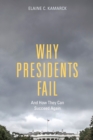 Why Presidents Fail And How They Can Succeed Again - eBook