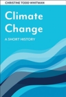 Climate Change : A Short History - Book