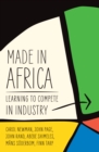Made in Africa : Learning to Compete in Industry - eBook