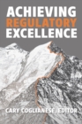 Achieving Regulatory Excellence - eBook