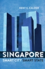 Singapore : Smart City, Smart State - Book