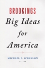 Brookings Big Ideas for America - Book